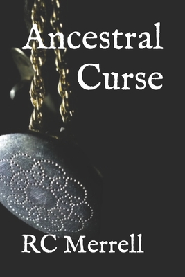 Ancestral Curse - Roberts, Charles (Editor), and McCain, Steve (Photographer), and Merrell, Rc