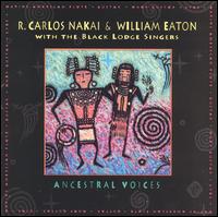 Ancestral Voices - R. Carlos Nakai & William Eaton