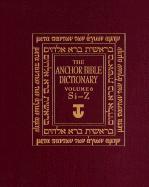 Anchor Bible Dictionary: Volume 6: Si-Z