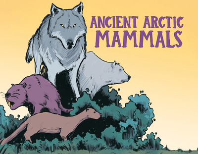 Ancient Arctic Mammals: English Edition - Hopkins, Dana