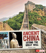 Ancient China: Beyond the Great Wall