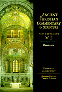 Ancient Christian Commentary on Scripture - Bray, Gerald (Editor)