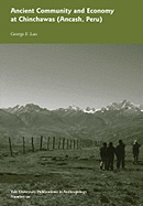 Ancient Community and Economy at Chinchawas: Vol. # 90 Volume 90