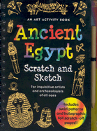 Ancient Egypt Scratch and Sketch: An Art Activity Book for Inquisitive Archaeologists and Artists of All Ages