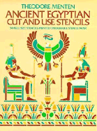 Ancient Egyptian Cut & Use Stencils - Menten, Ted, and Menten, Theodore
