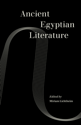 Ancient Egyptian Literature - Lichtheim, Miriam (Editor)