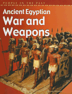 Ancient Egyptian War and Weapons