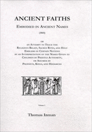 Ancient Faiths Embodied in Ancient Names (1868) - Inman, Thomas