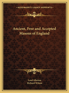 Ancient, Free and Accepted Masons of England