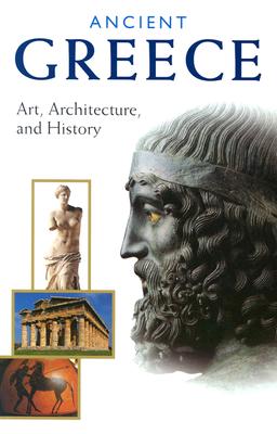 Ancient Greece: Art, Architecture, and History - Belozerskaya, Marina, and Lapatin, Kenneth