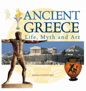 Ancient Greece: Life,Myth and Art