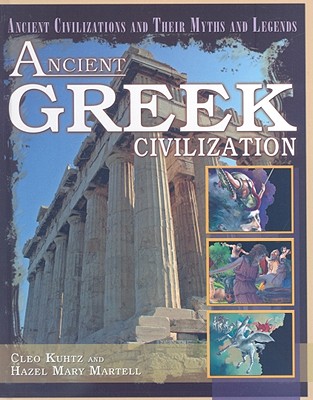 Ancient Greek Civilization - Mary Martell, Hazel, and Kuhtz, Cleo