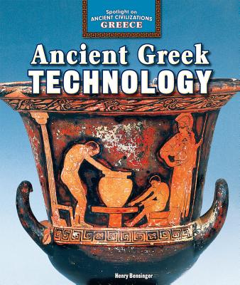 Ancient Greek Technology - Bensinger, Henry