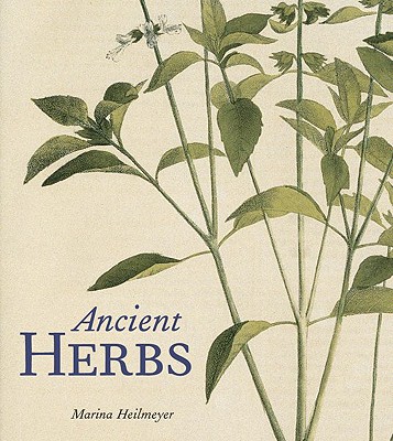 Ancient Herbs - Heilmeyer, Marina