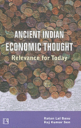 Ancient Indian Economic Thought: Relevance for Today