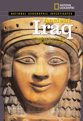 Ancient Iraq: Archaeology Unlocks the Secrets of Iraq's Past - Gruber, Beth
