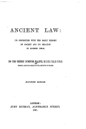 Ancient Law, Its Connection with the Early History of Society and Its Relation to Modern Ideas