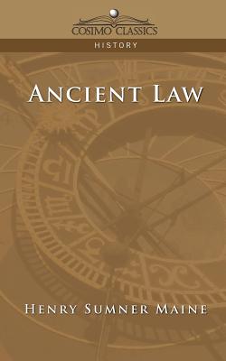 Ancient Law - Maine, Henry James Sumner, Sir