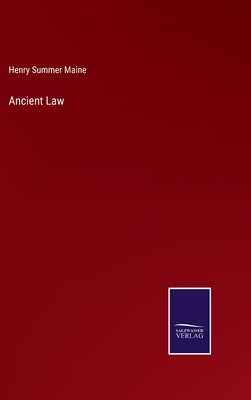 Ancient Law - Maine, Henry Summer