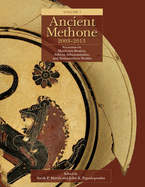 Ancient Methone, 2003-2013: Excavations by Matthaios Bessios, Athena Athanassiadou, and Konstantinos Noulas