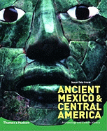 Ancient Mexico & Central America: Archaeology and Culture History - Evans, Susan Toby