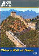 Ancient Mysteries: China's Wall of Doom