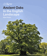 Ancient Oaks in the English Landscape