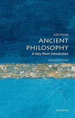 Ancient Philosophy: A Very Short Introduction - Annas, Julia