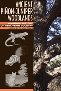 Ancient Pinon-Juniper Woodlands: A Natural History of Mesa Verde Country