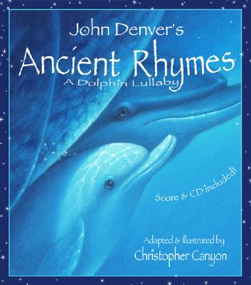 Ancient Rhymes: A Dolphin Lullaby - Denver, John