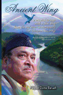 Ancient Wing: A Musical Voyage with a Blue Bird the Red River Brahmaputra Dr. Bhupen Hazarika