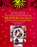 Ancient Wisdom for the New Age: Numerology - New Holland Publishers Ltd, and Russell, Greg, Dr., and New Holland