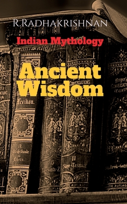 Ancient Wisdom - Radhakrishnan, R