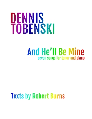 And He'll Be Mine - Burns, Robert, and Tobenski, Dennis