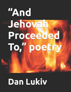 "And Jehovah Proceeded To," poetry