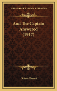 And the Captain Answered (1917)