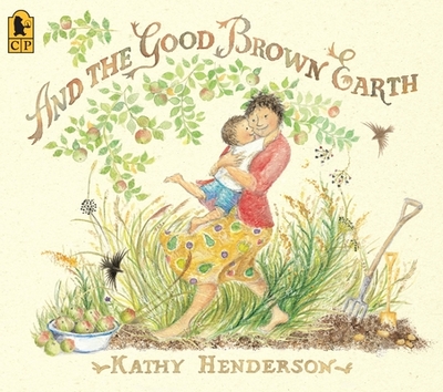 And the Good Brown Earth - 