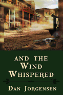 And the Wind Whispered