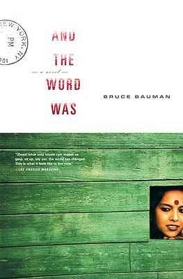 And the Word Was - Bauman, Bruce