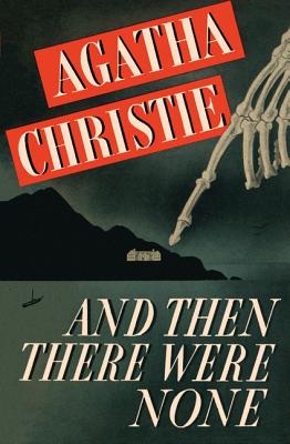 And Then There Were None Classic Edition - Christie, Agatha
