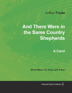 And There Were in the Same Country Shepherds - A Carol - Sheet Music for Voice and Piano