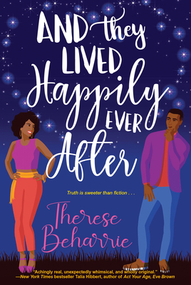 And They Lived Happily Ever After: A Magical Ownvoices Romcom - Beharrie, Therese