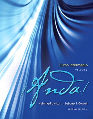 Anda! Curso Intermedio, Volume 2 Plus Myspanishlab (One Semester with Etext -- Access Card Package - LeLoup, Jean W, and Cowell, Glynis S