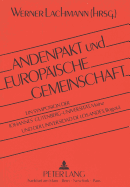 Andenpakt Und Europaeische Gemeinschaft: Ein Symposion Der Johannes Gutenberg-Universitaet Mainz Und Der Universidad de Los Andes, Bogot