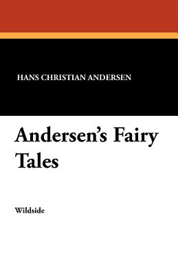 Andersen's Fairy Tales - Andersen, Hans Christian