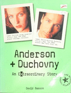 Anderson + Duchovny: An Extraordinary Story - Bassom, David