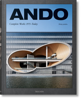Ando. Complete Works 1975-Today - Jodidio, Philip, and Ando, Tadao