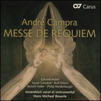 Andr Campra: Messe De Requiem - Benot Haller (tenor); Ensemble3 Instrumental; Ensemble3 Vocal Ensemble; Philip Niederberger (bass); Rolf Ehlers (alto);...