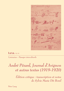 Andr? P?zard, Journal d'Avignon Et Autres Textes (1919-1920): ?dition Critique: Transcription Et Notes de Sylvie Marie Dit Borel