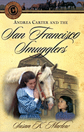 Andrea Carter and the San Francisco Smugglers